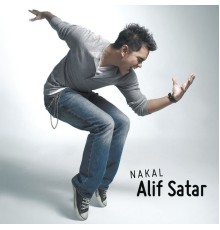 Alif Satar - Nakal