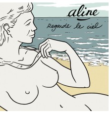 Aline - Regarde le ciel