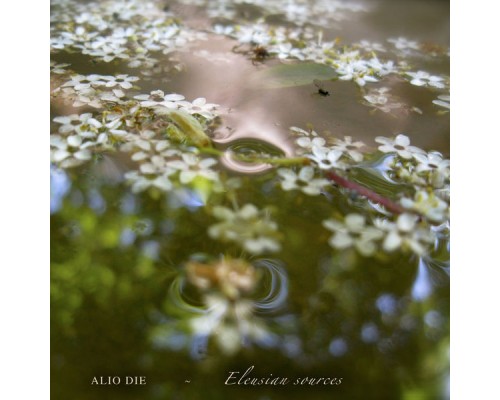 Alio Die - Eleusian Sources