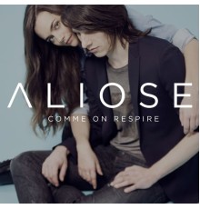 Aliose - Comme on respire