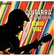 Alirio Diaz - Guitarra de Venezuela