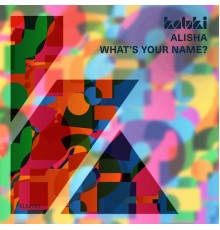 Alisha - What’s Your Name?