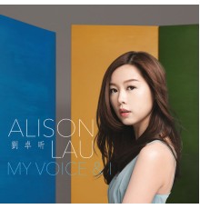 Alison Lau - My Voice & I