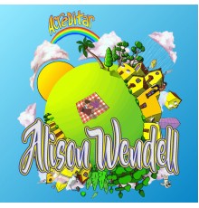 Alison Wendell - É Só Acreditar