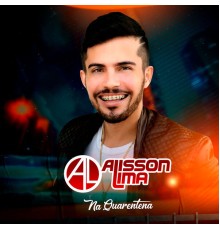 Alisson Lima - Na Quarentena