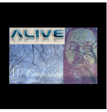 Alive - My Confession