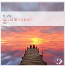 Alivvve - Back to the Childhood