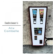 Alix Combelle - Confectioner's