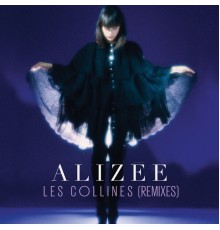 Alizée - Les collines (Remixes)