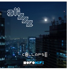 Alizzz - Collapse