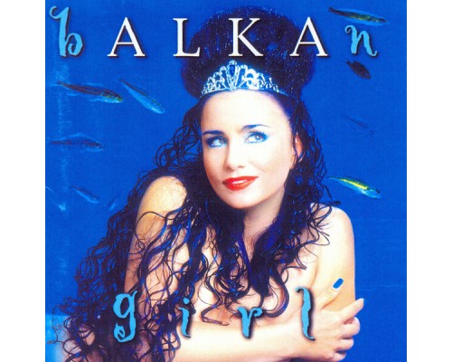 Alka Vuica - Balkan Girl