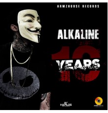 Alkaline - 10 Years - Single