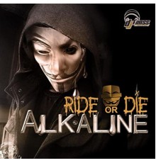 Alkaline - Ride or Die