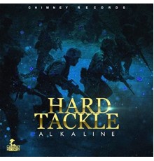 Alkaline - Hard Tackle