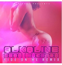 Alkaline - Ride on Me (Remix)