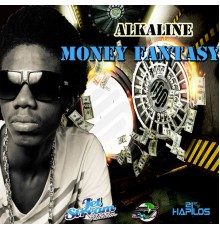 Alkaline - Money Fantasy