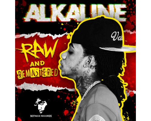 Alkaline & Notnice - Raw and Remastered