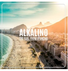 Alkalino - The Girl from Ipanema