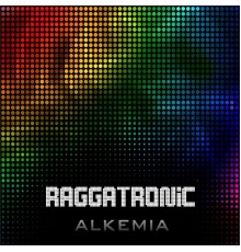 Alkemia - Raggatronic