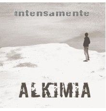 Alkimia - Intensamente