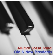All-Star Bossa Band - Old & New Standards