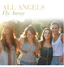 All Angels - Fly Away