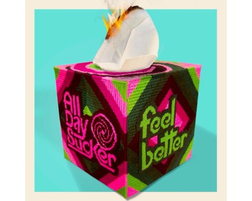 All Day Sucker - Feel Better