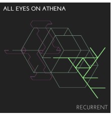 All Eyes On Athena - Recurrent