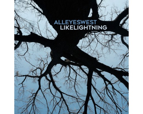 All Eyes West - Like Lightning