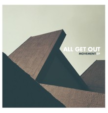 All Get Out - Movement