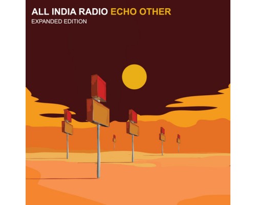 All India Radio - Echo Other (Expanded Edition) All India Radio - Echo Other (Expanded Edition)