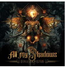 All My Shadows - Eerie Monsters