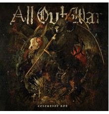 All Out War - Celestial Rot