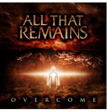 All That Remains - Overcome