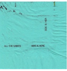 All The Saints - Here / Her