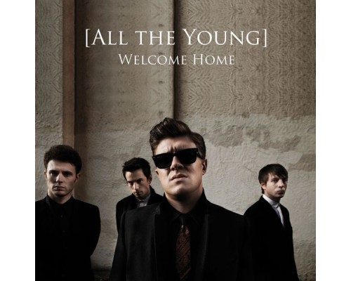 All The Young - Welcome Home