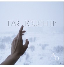 Alla Dmitrievna - Far Touch Ep