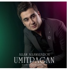 Allan Allanazarov - Umitpagan