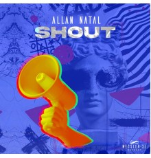 Allan Natal - Shout (Radio Edit)