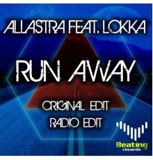 Allastra feat. Lokka - Run Away