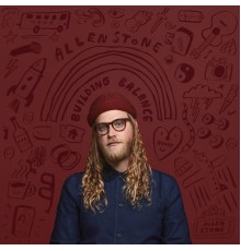 Allen Stone - Building Balance