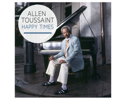 Allen Toussaint - Happy Times