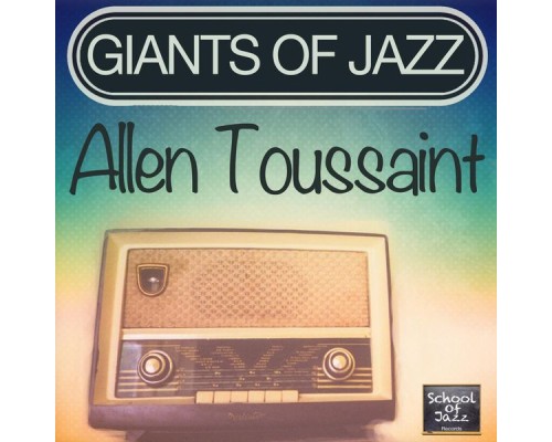 Allen Toussaint - Giants of Jazz