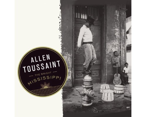 Allen Toussaint - The Bright Mississippi