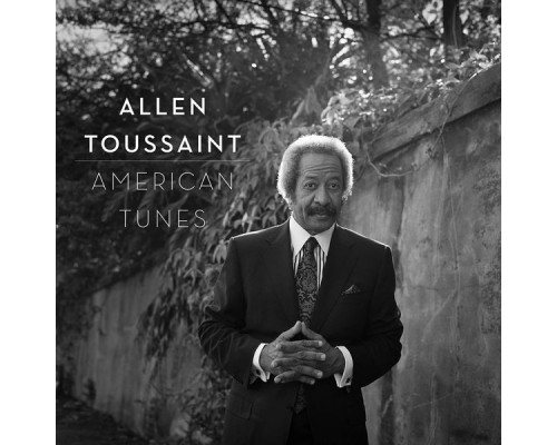 Allen Toussaint - American Tunes