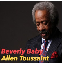 Allen Toussaint - Beverly Baby