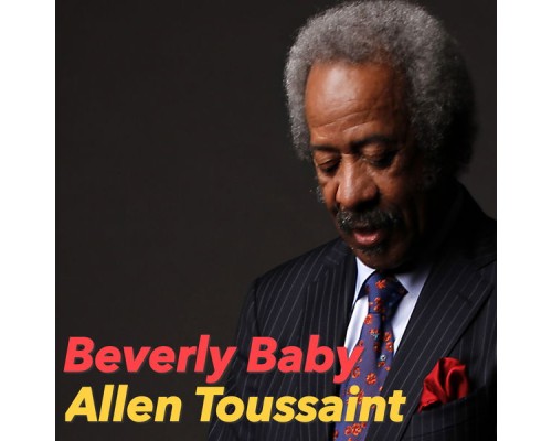 Allen Toussaint - Beverly Baby