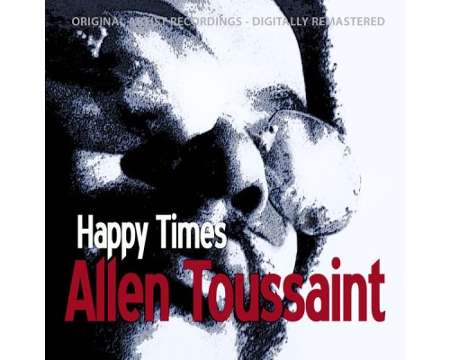 Allen Toussaint - Happy Times