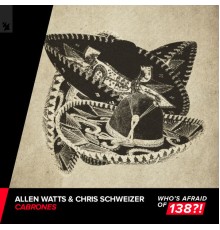 Allen Watts & Chris Schweizer - Cabrones