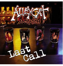 Alleycat Scratch - Last Call